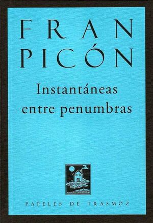 INSTANTÁNEAS ENTRE PENUMBRAS