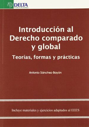INTRODUCCION AL DERECHO COMPARADO Y GLOBAL
