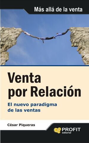 VENTA POR RELACIÓN. PROFIT-RUST.
