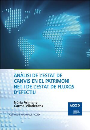 ANÀLISI DE L'ESTAT DE CANVIS EN EL PATRIMONI NET I DE L'ESTAT DE FLUXOS D'EFECTI