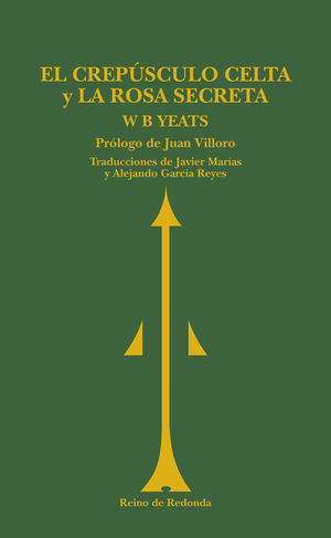 EL CREPUSCULO CELTA / LA ROSA SECRETA
