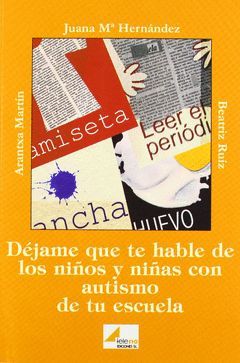 DÉJAME QUE TE HABLE DE NIÑOS Y NIÑAS CON AUTISMO EN ESCUELA