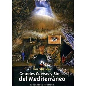 GRANDES CUEVAS Y SIMAS DEL MEDITERRÁNEO