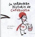 VERDADERA HISTORIA DE CAPERUCITA,LA.KALANDRAKA-INF-CARTONE