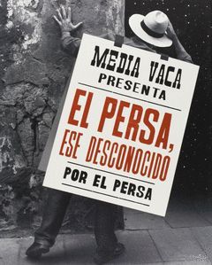 PERSA, ESE DESCONOCIDO, EL.-MEDIA VACA