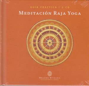 MEDITACION RAJA YOGA.GUIA PRACTICA 2CD´S.BRAHMA KUMARIS