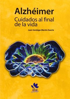 ALZHEIMER-CUIDADOS AL FINAL DE LA VIDA