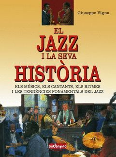 JAZZ I LA SEVA HISTORIA, EL