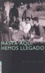 HASTA AQUI HEMOS LLEGADO.EDICIONES DEL VIENTO-RUST