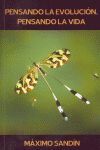 PENSANDO LA EVOLUCION, PENSANDO LA VIDA.EDIC CRIMENTALES-RUST