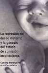REPRESION DEL DESEO MATERNO Y GENESIS...EDICIONES CRIMENTALES