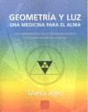 GEOMETRIA Y LUZ. UNA MEDICINA PARA EL ALMA.