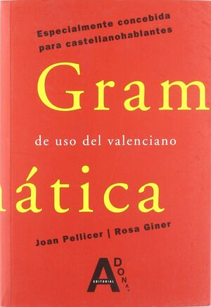 GRAMATICA DEL USO DEL VALENCIANO