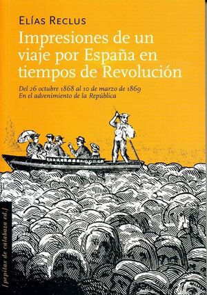 IMPRESIONES DE UN VIAJE POR ESPAÑA EN TIEMPO DE REVOLUCIÓN, LAS