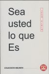SEA USTED LO QUE ES