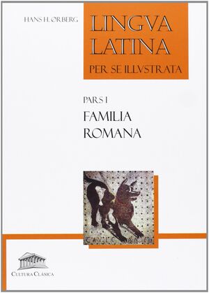 LINGUA LATINA PER SE ILLUSTRATA.FAMILIA ROMANA