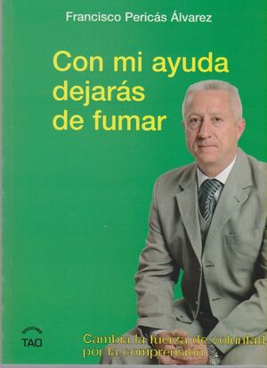 CON MI AYUDA DEJARAS DE FUMAR