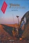 SIETE DESIERTOS CON UN PAR DE RUEDAS.SAGA EDIT-RUST