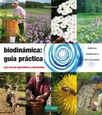 BIODINAMICA: GUIA PRACTICA.FERTILIDAD TIERRA-RUST