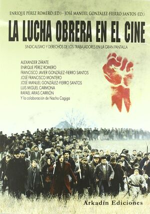 LUCHA OBRERA EN EL CINE, LA