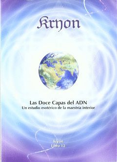 KRYON-012.LAS DOCE CAPAS DEL ADN.VESICA PISCIS