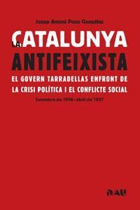 LA CATALUNYA ANTIFEIXISTA