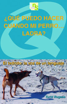¿QUE PUEDO HACER CUANDO MI PERRO?LADRA?