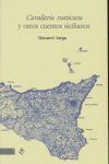 CAVALLERIA RUSTICANA Y OTROS CUENTOS SICILIANOS. TRASPIES-RUST