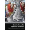 CAMBIAR LAS GAFAS PARA MIRAR EL MUNDO.LIBROS EN ACCION-RUST