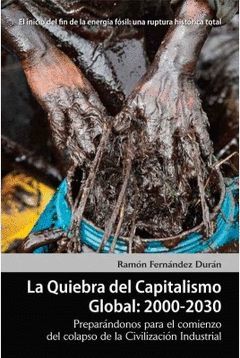 QUIEBRA DEL CAPITALISMO GLOBAL: 2000-2030.VIRUS