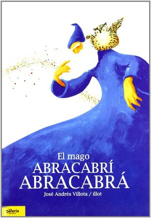 MAGO ABRACABRI ABRACABRA,EL