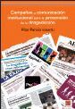 CAMPAÑAS Y COMUNICACIÓN INSTITUCIONAL PARA LA PREVENCIÓN DE LA DROGADICCIÓN