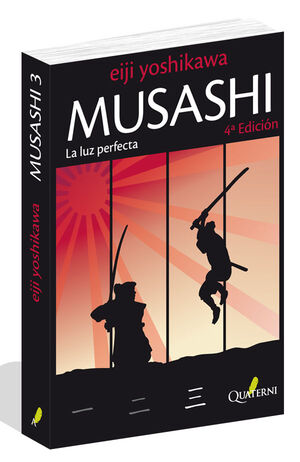 MUSASHI-3. LA LUZ PERFECTA.QUATERNI-RUST