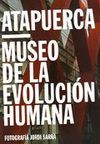 ATAPUERCA. MUSEO DE LA EVOLUCION HUMANA. JUNTA CASTILLA-LEON-G-DURA