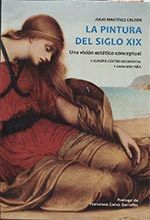 PINTURA DEL SIGLO XIX UNA VISION ESTETICO CONCEPTUAL (2 VOLUMENES)