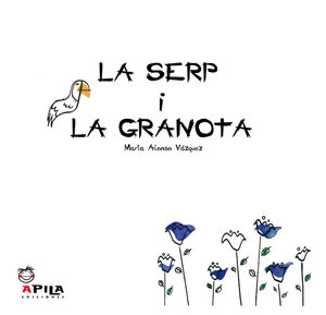 SERP I LA GRANOTA, LA