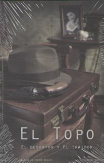 EL TOPO, EL DESERTOR Y EL TRAIDOR