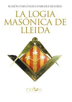 LOGIA MASONICA DE LLEIDA, LA