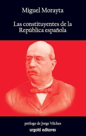 LAS CONSTITUYENTES DE LA REPÚBLICA ESPAÑOLA