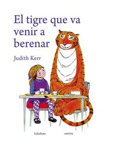 TIGRE QUE VA VENIR A BERENAR.CARTONE.KALANDRAKA