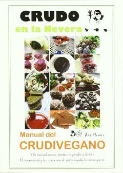 CRUDO EN LA NEVERA. MANUAL DEL CRUDIVEGANO.MUNDO VEGETARIANO-RUST