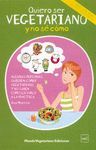 QUIERO SER VEGETARIANO Y NO SE COMO.MUNDO VEGETARIANO-RUST