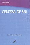 CERTEZA DE SER
