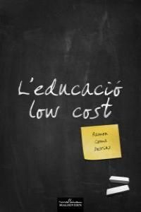 L'EDUCACIÓ LOW COST