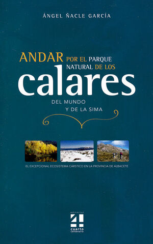 ANDAR POR EL PARQUE NATURAL DE LOS CALARES DEL MUNDO Y DE LA SIMA