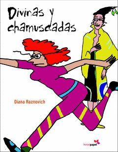 DIVINAS Y CHAMUSCADAS. COMIC-HOTELPAPEL-DURA