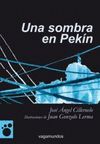 UNA SOMBRA EN PEKÍN.VAGAMUNDOS
