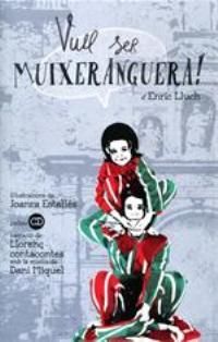 VULL SER MUIXERANGUERA! + CD.ANDANA-INF