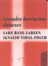 GRANDES BORRACHOS DANESES.CUADERNOS ALFABIA