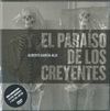 PARAISO DE LOS CREYENTES,EL(+ DVD CON OBRA AUDIOVISUAL).OFICINA DE ARTE